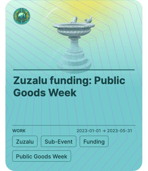 Zuzalu funding: Public Goods Week