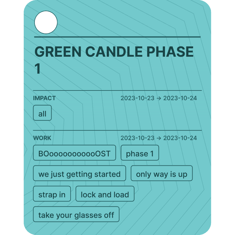 GREEN CANDLE PHASE 1