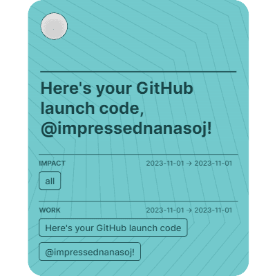 Here's your GitHub launch code, @impressednanasoj!