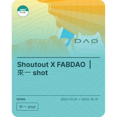 Shoutout X FABDAO  | 來一 shot