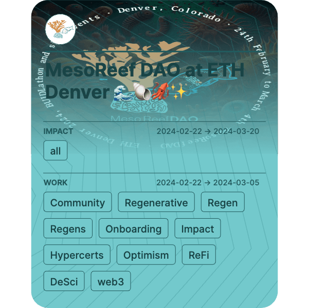 MesoReef DAO at ETH Denver 🌊🐚🦑✨