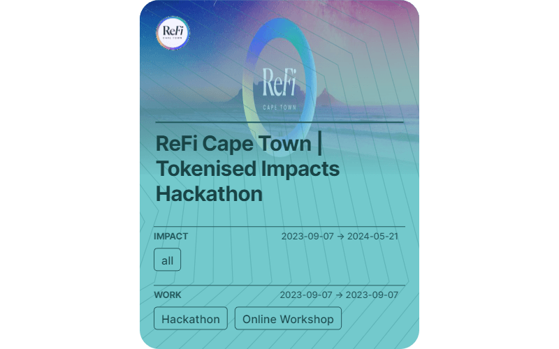 ReFi Cape Town | Tokenised Impacts Hackathon