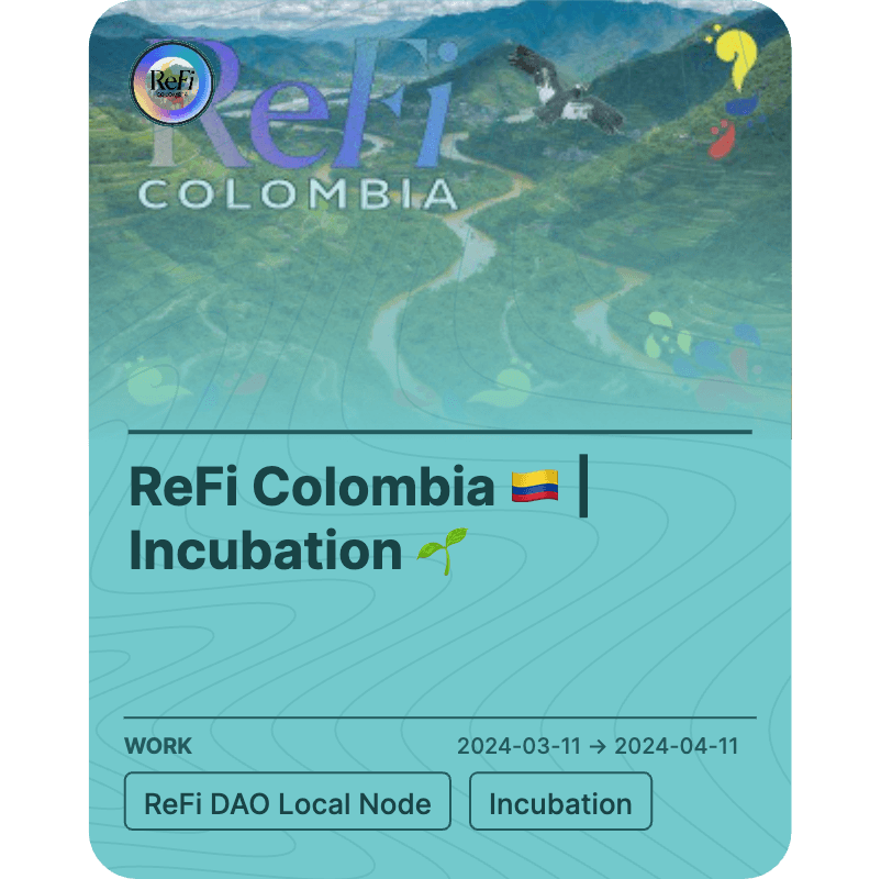 ReFi Colombia 🇨🇴 | Incubation 🌱